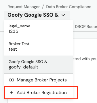 Selecting Add Broker Registration from the company name dropdown in Data Broker Compliance
